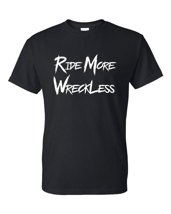 Ride More Wreckless | RideMoreGildan.jpg